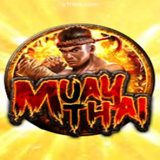 MuayThai: Unleashing the Fighter Within on S11.com Platform - Online Slots Brasil #1